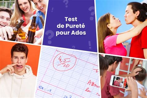 teste de pureté ado|Test de Pureté spécial Ados : Calculez votre score